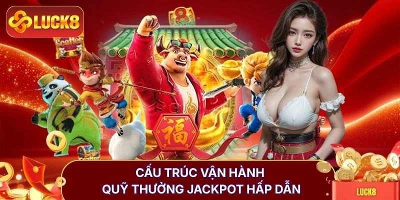 Quay Hũ Jackpot Với Bí Kíp Săn Tiền Tỷ Dễ Trúng Nhất 2026