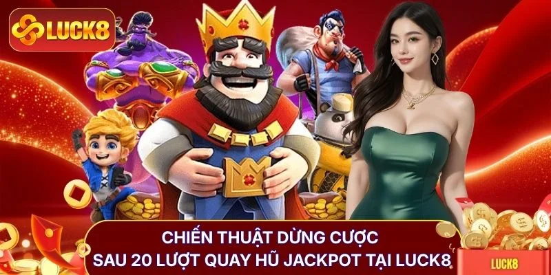 Quay Hũ Jackpot Với Bí Kíp Săn Tiền Tỷ Dễ Trúng Nhất 2026