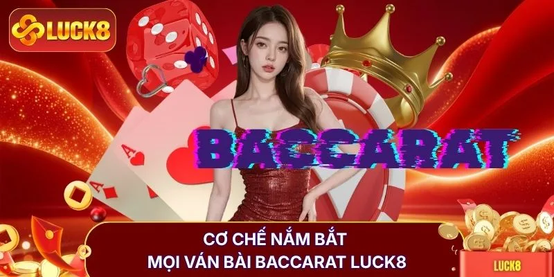 Baccarat LUCK8 | Tham Gia 30 Bàn Live Chuẩn 4K Mỗi Ngày