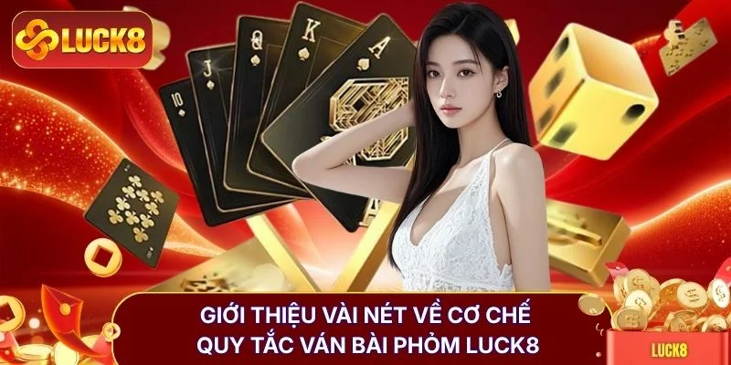 Bài Phỏm LUCK8 | Đấu Trí Đỉnh Cao Tại 50+ Sảnh Cược VIP