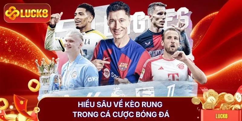 Kèo Rung - Cách Đọc Biến Động Tỷ Lệ Cược Qua Từng Phút