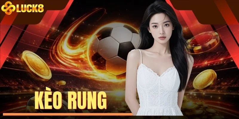 Kèo Rung - Cách Đọc Biến Động Tỷ Lệ Cược Qua Từng Phút