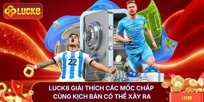 Kèo Châu Á - Hiểu Đúng Mốc Chấp, Đọc Tỷ Lệ Dễ Dàng Hơn