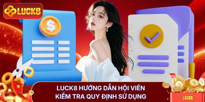 5 Điều Khoản Điều Kiện LUCK8 Hội Viên Cần Nắm Rõ Ràng