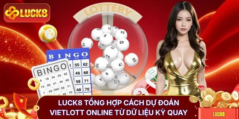 Xổ Số Vietlott - Săn Tiền Thưởng 300 Tỷ Với 5 Chiến Thuật