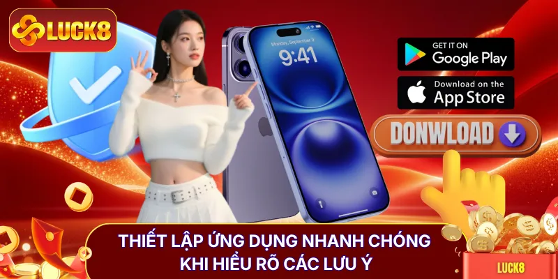 Tải App LUCK8 - Tuyệt Chiêu Cài Đặt Siêu Tốc Chưa Đầy 60s