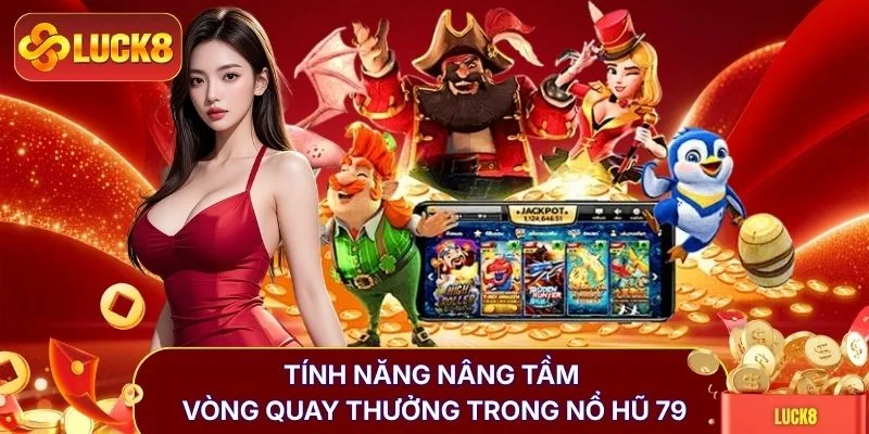 Nổ Hũ 79 - Săn Jackpot Tỷ Đồng, Nhận Thưởng Cực Khủng